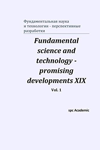 9780359744893: Fundamental science and technology - promising developments XIX. Vol. 1 (Russian Edition)