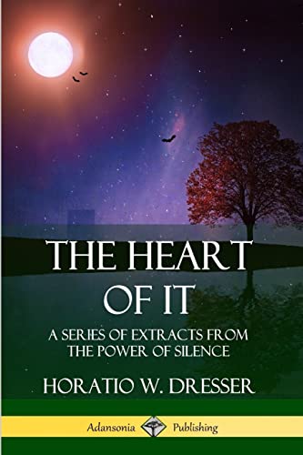 Beispielbild fr The Heart of It: A Series of Extracts from the Power of Silence zum Verkauf von Lucky's Textbooks