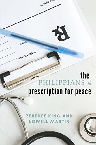 Stock image for the Philippians 4 prescription for peace for sale by Lucky's Textbooks
