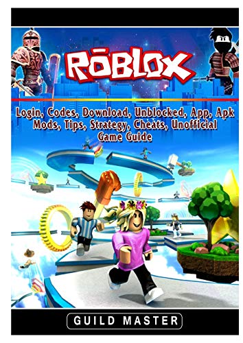 Stock image for ROBLOX, LOGIN, CODES, DOWNLOAD, UNBLOCKED, APP, APK, MODS, TIPS, STRATEGY, CHEATS, UNOFFICIAL GAME GUIDE for sale by KALAMO LIBROS, S.L.