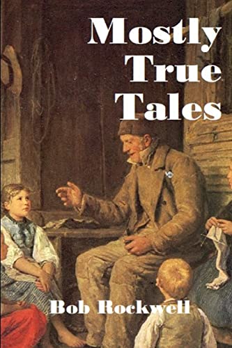 Stock image for Mostly True Tales for sale by Redux Books