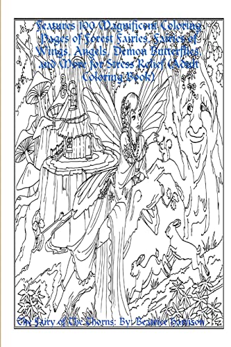 Stock image for The Fairy of The Thorns:" Features 100 Magnificent Coloring Pages of Forest Fairies, Fairies of Wings, Angels, Demon Butterflies, and More for Stress Relief (Adult Coloring Book) for sale by PlumCircle