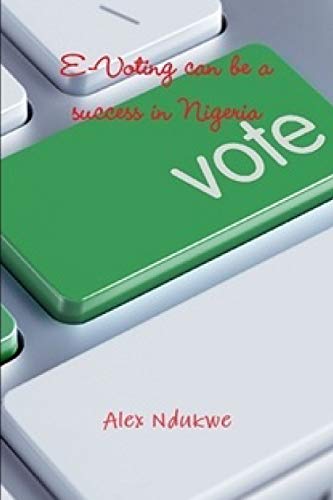 Stock image for evoting in Nigeria can be a success 1 for sale by PBShop.store US