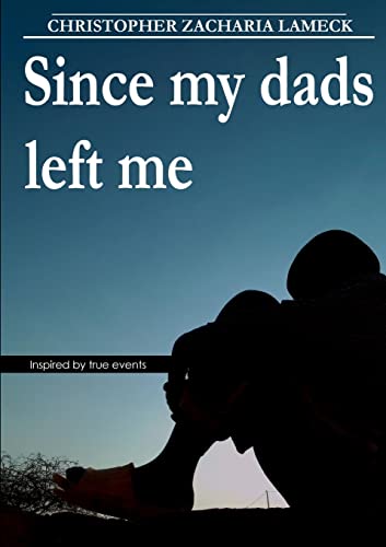 Stock image for Since my dads left me for sale by Chiron Media