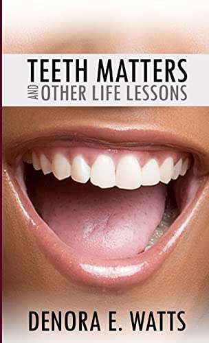Stock image for Teeth Matters & Other Life Lessons for sale by Chiron Media