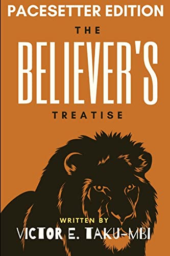 Stock image for The Believer's Treatise-PaceSetter Edition for sale by Lucky's Textbooks