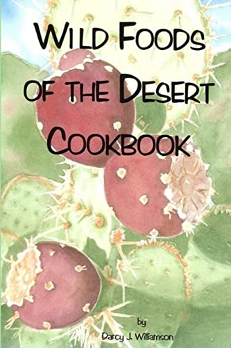 Stock image for Wild Foods of the Desert for sale by Lucky's Textbooks