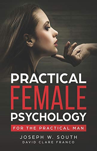 Beispielbild fr Practical Female Psychology: For the Practical Man zum Verkauf von AwesomeBooks