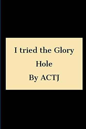 Stock image for I tried the Glory hole for sale by Chiron Media