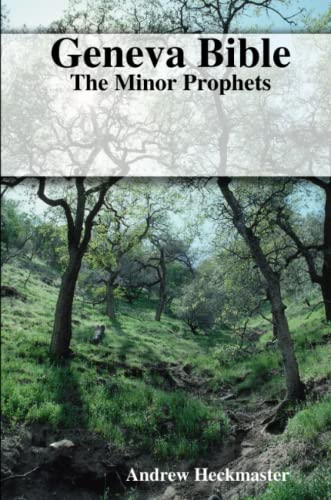 9780359899531: Geneva Bible: The Minor Prophets