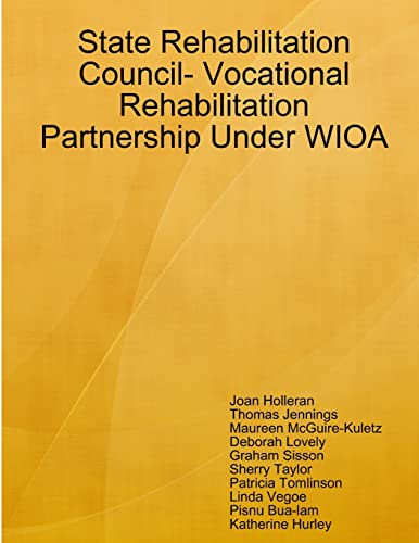 Imagen de archivo de State Rehabilitation Council- Vocational Rehabilitation Partnership Under WIOA a la venta por GF Books, Inc.
