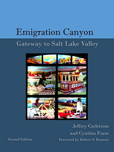 Beispielbild fr Emigration Canyon: Gateway to Salt Lake Valley zum Verkauf von Lucky's Textbooks