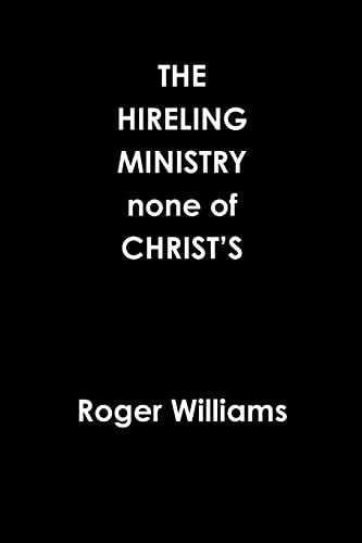 9780359939947: The HIRELING MINISTRY none of CHRIST’S