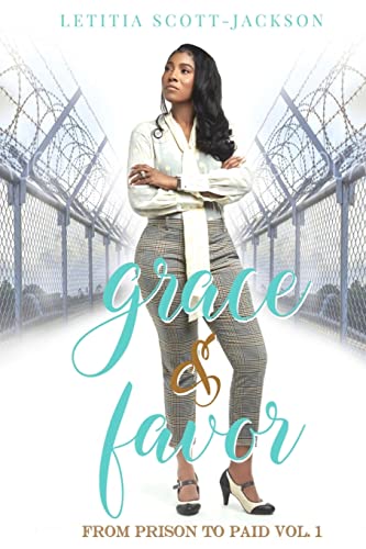 Stock image for Grace & Favor: From Prison to Paid Vol. I for sale by Chiron Media