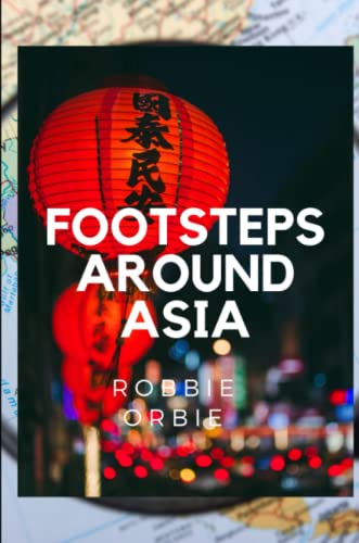 Stock image for Foots steps Around Asia for sale by Lucky's Textbooks