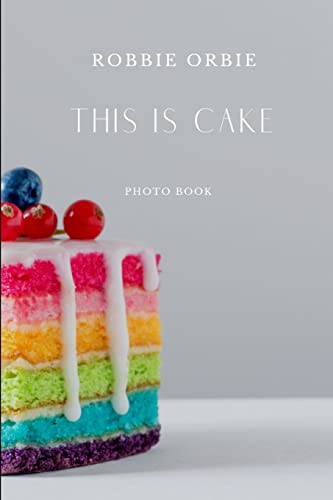 Stock image for This is Cake for sale by Lucky's Textbooks