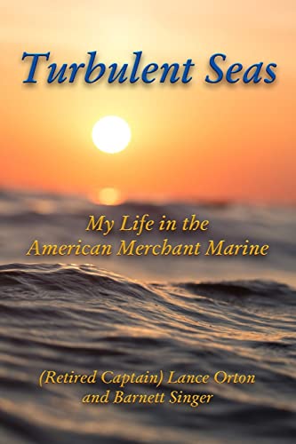 Imagen de archivo de Turbulent Seas: My Life in the American Merchant Marine a la venta por ThriftBooks-Atlanta