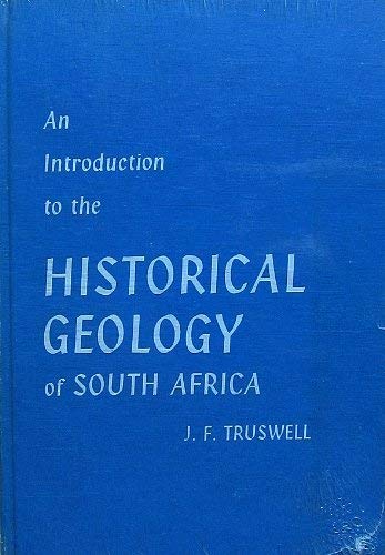 Imagen de archivo de An Introduction to the Historical Geology of South Africa a la venta por Ryde Bookshop Ltd