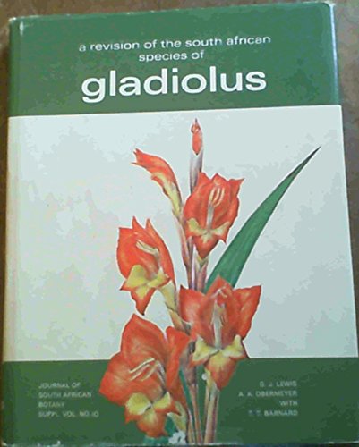 Revision of the South African Species of Gladiolus