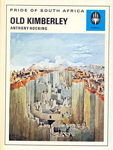 Beispielbild fr Old Kimberley: Pride Of South Africa 13 zum Verkauf von Chapter 1