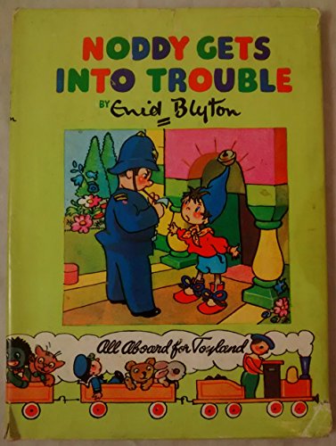 9780361005081: Noddy Gets into Trouble