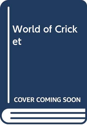 Stock image for The International Cavaliers' World of Cricket for sale by Goldstone Books