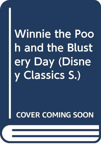 Beispielbild fr Winnie the Pooh and the Blustery Day : A Story by A. A. Milne zum Verkauf von Better World Books Ltd
