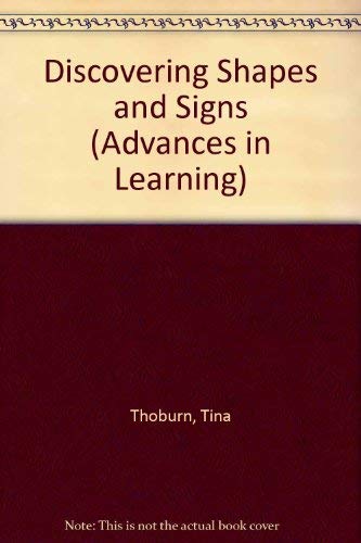 Discovering Shapes and Signs (Advances in Learning) (9780361015851) by Tina Thoburn