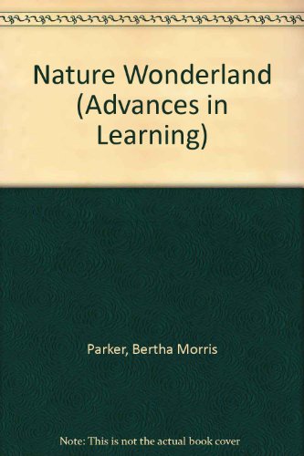 Stock image for Nature Wonderland (Advances in Learning) for sale by Discover Books