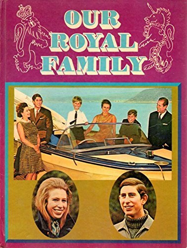 Stock image for OUR ROYAL FAMILY. for sale by WorldofBooks