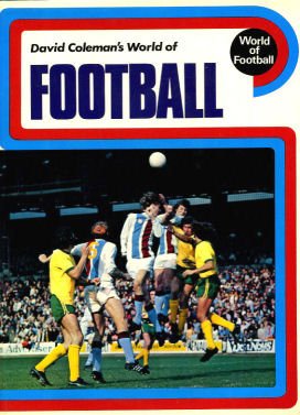Imagen de archivo de David Coleman's World of Football a la venta por Hippo Books