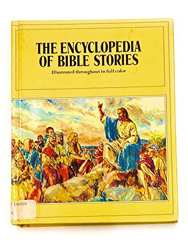 Beispielbild fr Encyclopedia of Bible Stories - Illustrated throughout in full color zum Verkauf von ThriftBooks-Dallas