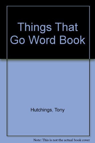 9780361032681: Things That Go Word Book