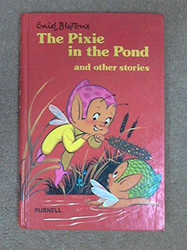 Pixie and the Pond (9780361034593) by Blyton, Enid