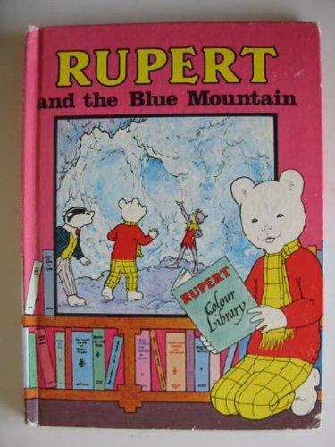 Stock image for Rupert and the Blue Mountain for sale by WorldofBooks
