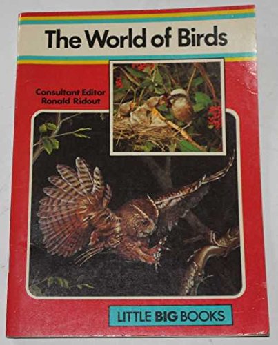 Imagen de archivo de World of Birds (Little Big Bks.) a la venta por Wonder Book