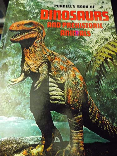 Imagen de archivo de Purnell's Book of Dinosaurs and Prehistoric Animals a la venta por Better World Books