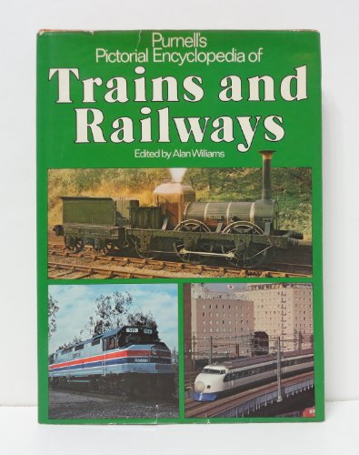 Purnell's pictorial encyclopedia of trains and railways