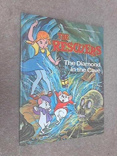 Stock image for The Rescuers : The Diamond in the Cave (Walt Disney Productions) for sale by Harry Righton