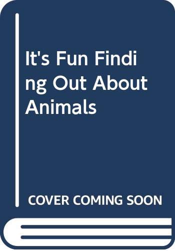 9780361044059: It's Fun Finding Out About Animals