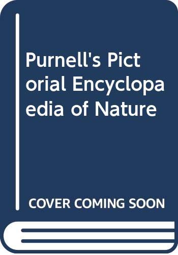 Stock image for Purnell's Pictorial Encyclopaedia of Nature for sale by WorldofBooks