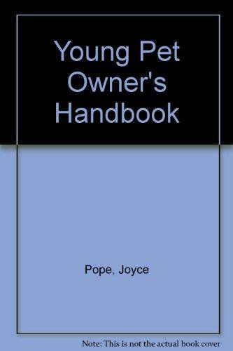 Young Pet Owner's Handbook (9780361050524) by Joyce Pope