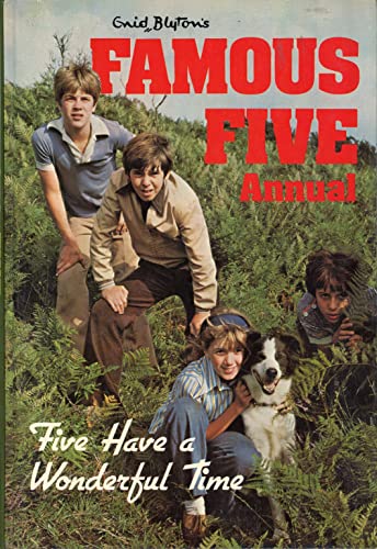 Stock image for FAMOUS FIVE ANNUAL; FIVE HAVE A WONDERFUL TIME. for sale by WorldofBooks