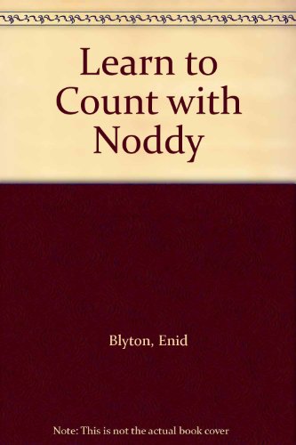 Stock image for Learn To Count With Noddy. for sale by Little Owl Books
