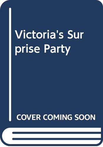 Stock image for Victoria's Surprise Party for sale by WorldofBooks