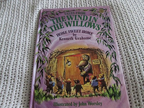 Stock image for Home Sweet Home (Tales from the "Wind in the Willows" S.) for sale by WorldofBooks