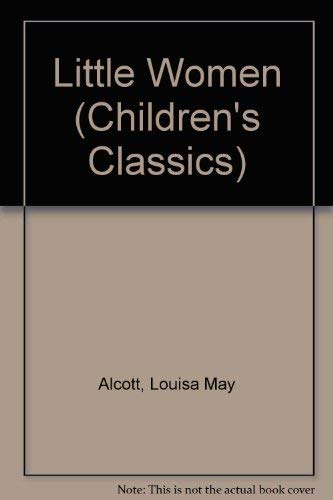 Stock image for Little Women (Children's Classics S.) for sale by WorldofBooks