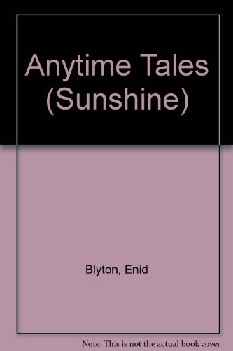 Beispielbild fr Anytime Tales (Sunshine) zum Verkauf von Reuseabook