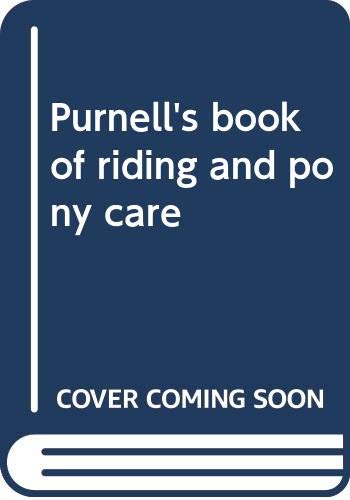 Stock image for Purnells book of riding and pony care for sale by Reuseabook