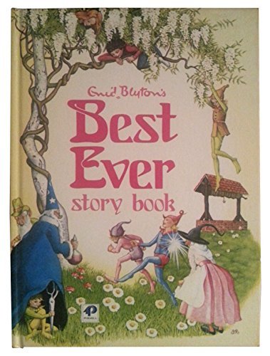 Imagen de archivo de Enid Blytons Best Ever Story Book a la venta por Hippo Books